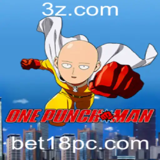 OnePunchMan: Estratégias e Regras para o Jogo de Aposta Online bet18